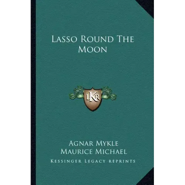 Lasso Round the Moon