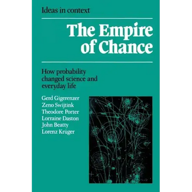 Empire of Chance: How Probability Changed Science and Everyday Life