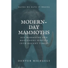 Modern-Day Mammoths: Did Mammoths and Mastodons Survive into Recent Times?
