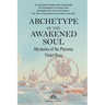 Archetype of the Awakened Soul: Mysteries of the Pleroma