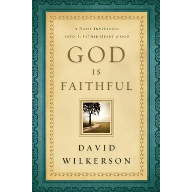 God Is Faithful: A Daily Invitation Into the Father Heart of God