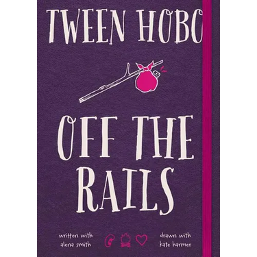 Tween Hobo: Off the Rails