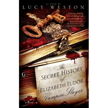 Secret History of Elizabeth Tudor, Vampire Slayer