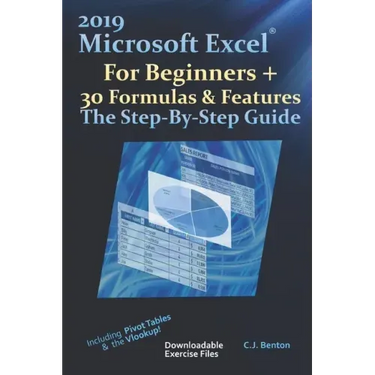 2019 Microsoft Excel For Beginners + 30 Formulas & Features The Step-By-Step Guide