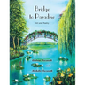 Bridge to Paradise: Art and Poetry