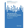 The Secret Lives of Transcription Factors: In Heterochromatin Regulation