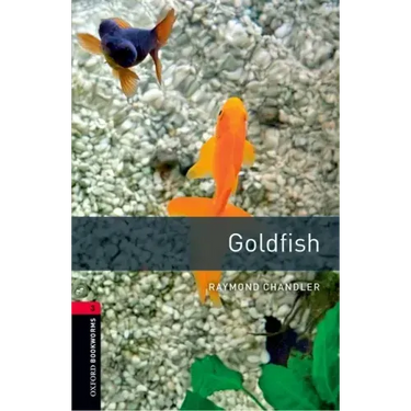 Oxford Bookworms Library: Goldfish1000 Headwords Level 3
