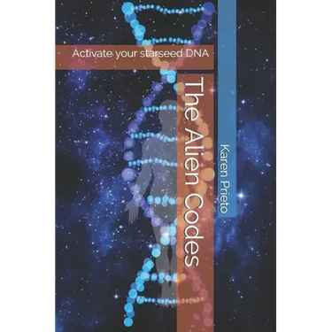 The Alien Codes: Activate your starseed DNA