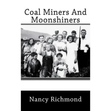 Coal Miners and Moon Shiners