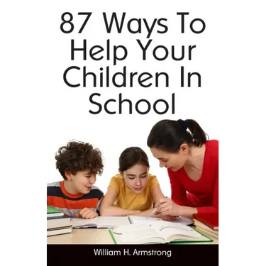 87 Ways To Help Your Children In School