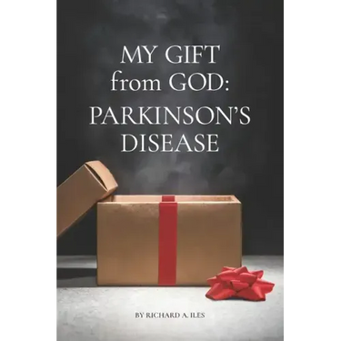 My Gift from God: Parkinson's Disease