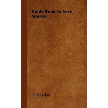 Guide Book To York Minster