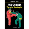 Fan Chin-Na - The Art of Countergrips