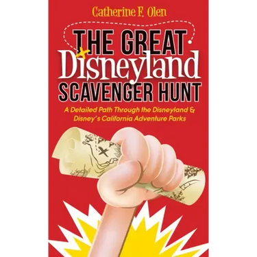 The Great Disneyland Scavenger Hunt: A Detailed Path Throughout the Disneyland and Disney's California Adventure Parks