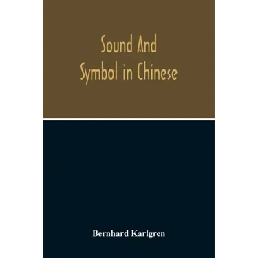 Sound And Symbol In Chinese