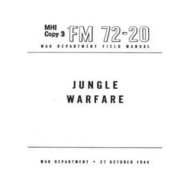 FM 72-20 Jungle Warfare(1944) by United States. War Department. General Staff