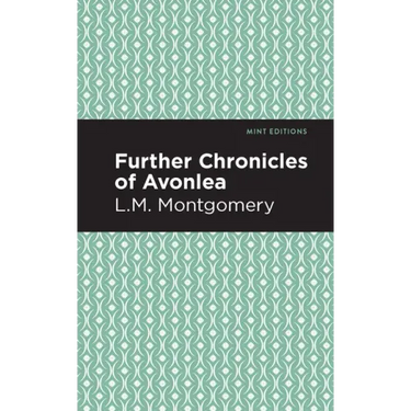 Further Chronicles of Avonlea