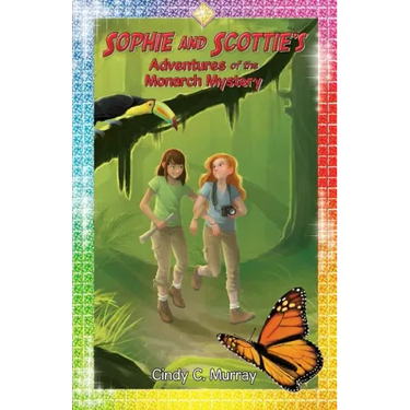 Sophie and Scottie's Adventures of the Monarch Mystery