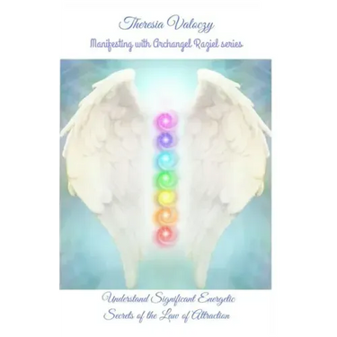 Manifesting with Archangel Raziel: Understand Significant Energy Secrets of the Law of Attraction