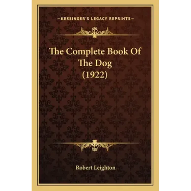 The Complete Book Of The Dog (1922)