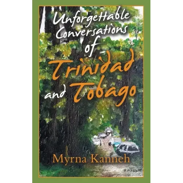 Unforgettable Conversations of Trinidad and Tobago