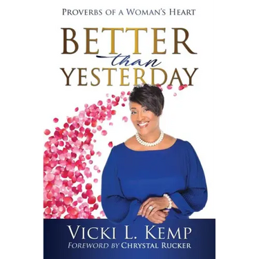 Better than Yesterday: Proverbs of a Woman's Heart