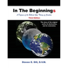 In The Beginnings: A Defense of the Biblical Gap Theory of Creation