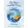 The Wave and The Drop: Wisdom Stories about Death and Afterlife