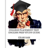 College Placement Test English Prep Study Guide: 575 Reading and Writing CPT Practice Questions
