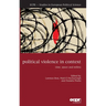 Political Violence in Context: Time, Space and Milieu