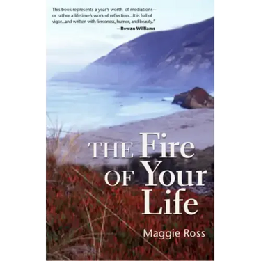 The Fire of Your Life