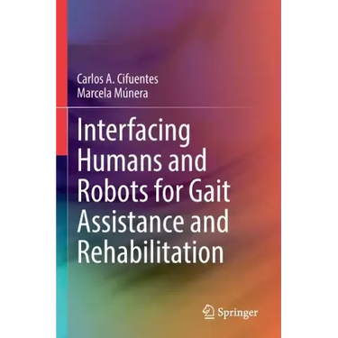 Interfacing Humans and Robots for Gait Assistance and Rehabilitation