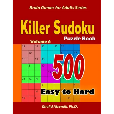 Killer Sudoku Puzzle Book: 500 Easy to Hard: Keep Your Brain Young