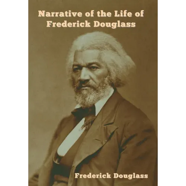 Narrative of the Life of Frederick Douglass