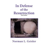 In Defense of the Resurrection
