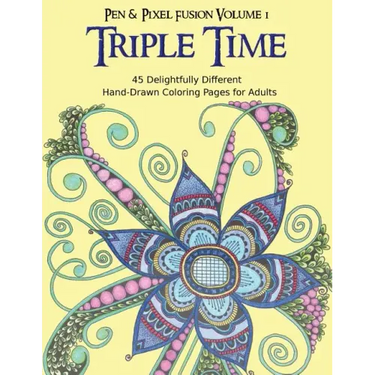Triple Time: 45 Delightfully Different Coloring Pages for Adults
