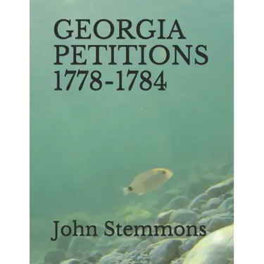 Georgia Petitions 1778-1784
