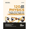 Disha 120 JEE Main Physics Online (2022 - 2012) & Offline (2018 - 2002) Chapter-wise + Topic-wise Previous Year Solved Papers 6th Edition NCERT Chapte