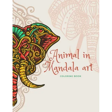 Animal in Mandala art: COLORING BOOK 8.5"×11" 40 Pages .. 20 for Practice