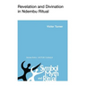 Revelation and Divination in Ndembu Ritual