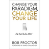 Change Your Paradigm, Change Your Life