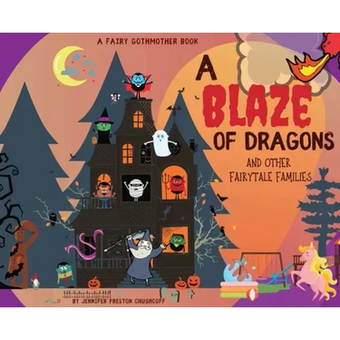 A Blaze of Dragons and Other Fairytale Families