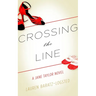 Crossing the Line: A Jane Taylor Novel