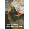 Mother, Loose