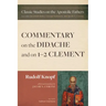 Commentary on the Didache and on 1-2 Clement