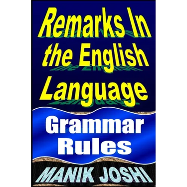 Remarks in the English Language: Grammar Rules