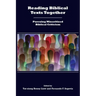 Reading Biblical Texts Together: Pursuing Minoritized Biblical Criticism