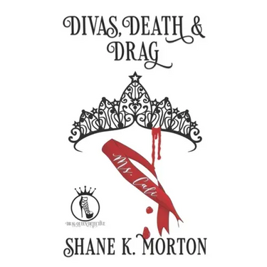 Divas, Death and Drag