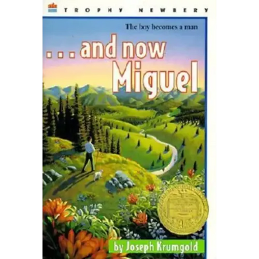 ...and Now Miguel: A Newbery Award Winner