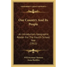Our Country and Its People: An Introductory Geographic Reader for the Fourth School Year (1911)